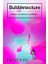 Bubbletecture: Inflatable Architecture And Design (Ciltli) 1