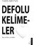 Defolu Kelimeler - Keşke Tanımasaydım Seni - Çay Koy Yeniden Başlıyoruz 3 Kitap - Alfa Kalem 2