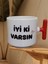 "iyiki Varsın" Çift Taraf Yazılı Kupa Bardak (Kırmızı T) 2