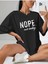 Kadın Oversize T-Shirt Nope Not Today Baskılı 4