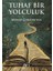 Tuhaf Bir Yolculuk - Murat Çoküreten 1