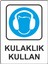 Uyarı Levhası Pvc Kulaklık Kullan 1