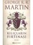 Kılıçların Fırtınası Kısım 1 - George R. R. Martin 1
