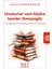 Unuturlar Seni Bîçâre Hemân Ölmeyegör - Türk Edebiyatında Oto/biyografi Üzerine Incelemeler 4