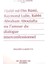 Djalal Od Din Rumi Raymond Lulle Rabbi Abraham Aboulafia Ou L'amour Du Dialogue Interconfessionnel - Philippe Gardette 1
