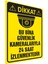 Bu Bina Güvenlik Kameralarıyla 24 Saat Izlenmektedir Pvc Kaplama Uyarısı (30X42 Cm) 1