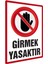 Girmek Yasaktır Pvc Kaplama Uyarısı (30X42 Cm) A3 Ebadında (30X42 Cm) 1