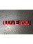 I Love You" Dekoratif Yazı 1