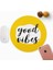 Good Vibes Tasarımlı Yuvarlak Mouse Pad - Mouse Altlığı - Mousepad - Mouse Pad - Fare Altlığı 2