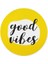 Good Vibes Tasarımlı Yuvarlak Mouse Pad - Mouse Altlığı - Mousepad - Mouse Pad - Fare Altlığı 3