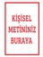 Kişiye Özel Metin Yazılı Tabela 40 cm x 60 cm Dekota Levha 1