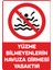 "yüzme Bilmeyenlerin Havuza Girmesi Yasaktır - 25X35 cm Dekota Uv Baskı Uyarı Levhası" 1