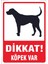 Uyarı Levhaları " Dikkat Köpek Var" 30X40CM Pvc Levha 1