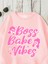 Sweatshirt Boss Babe Vibes Baskılı 3 Iplik Kalın Pembe Sevgili Kombin 4