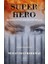 Super Hero - Murat İsfan Korkmaz 1