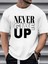 Erkek Never Give Up 'asla Pes Etme' Baskılı T-Shirt Yeni Sezon Oversize Salaş 1
