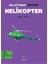 TÜBİTAK Yayınları Kim, Ne Zaman Icat Etti? Helikopter 1