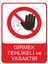 Girmek Tehlikeli ve Yasaktır İş Güvenliği Uyarı İkaz Levhası 1