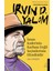 İnsan Kaderinin Kurbanı Değil Seçimlerinin Efendisidir – Irvin D. Yalom - Aslı Perker 1
