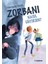 Zorbanı Nasıl Eğitirsin? - Hanzade Servi 1