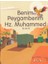 Benim Peygamberim Hz. Muhammed (S.a.v.) - Şebnem Pişkin 1