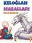 Keloğlan Masalları - Leyla Eraslan 1