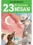 23 Soruda 23 Nisan - Özgür Erdem 1