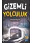Gizemli Yolculuk - Murat Koçak 1