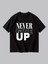 Erkek Never Give Up 'asla Pes Etme' Baskılı T-Shirt Yeni Sezon Oversize Salaş 2