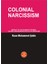 Colonıal Narcıssısm 1