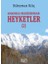 Anadolu Bozkırından Heyketler 2 - Süleyman Kılıç 1