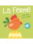 La Ferme: Mon Petit Livre Sonore 1