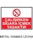 Çalışırken Sigara İçmek Yasaktır Metal Uyarı Levhası 1