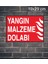 Yangın Malzeme Dolabı Metal Uyarı Levhası 2