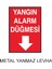 Yangın Alarm Düğmesi Aşağı Ok Metal Uyarı Levhası 1