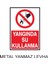 Yangında Su Kullanma Metal Uyarı Levhası 1