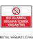 Bu Alanda Sigara İçmek Yasaktır Metal Uyarı Levhası 1