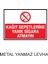 Kağıt Sepetlerine Yanık Sigara Atmayın Metal Uyarı Levhası 1