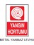 Yangın Hortumu Yazılı Metal Uyarı Levhası 1