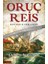 Oruç Reis / Kolsuz Kahraman - Orhan Yeniaras 1