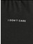 I Dont Care Yazı Baskılı Basic T-Shirt 3