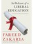 In Defense Of A Liberal Education - Fareed Zakaria 1