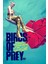 Birds Of Prey (2020) 3 ( Folyo ) - Afiş - POSTER-1772 ( 50 cm x 70 cm ) 1