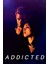 Addicted (2014) 1 ( Folyo ) - Afiş - POSTER-1167 ( 70 cm x 100 cm ) 1