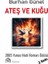 Ateş ve Kuğu - Burhan Günel 1