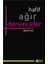 Hafif Ağır Denenceler 1