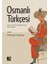 Osmanlı Türkçesi Gramer / Tarihî ve Edebî Metinler / Arşiv Belgeleri - Selahattin Satılmış 1