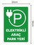 Elektrikli Araç Park Yeri Tabela Levhası Boyut - 24X34 cm PVC 2