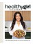 Healthygirl Kitchen / 100 Plant-Based Recipes To Live Your Healthiest Life - Danielle Brown 1