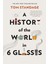 A History Of The World In 6 Glasses - Tom Standage 1